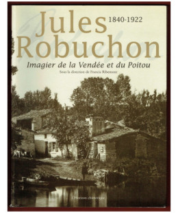 Jules Robuchon, Imagier de la Vendée et du Poitou