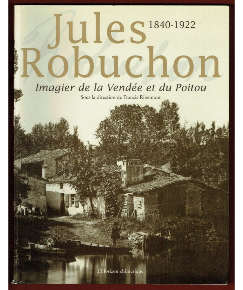 Jules Robuchon, Imagier de la Vendée et du Poitou