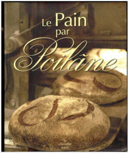 Le Pain par Poilâne