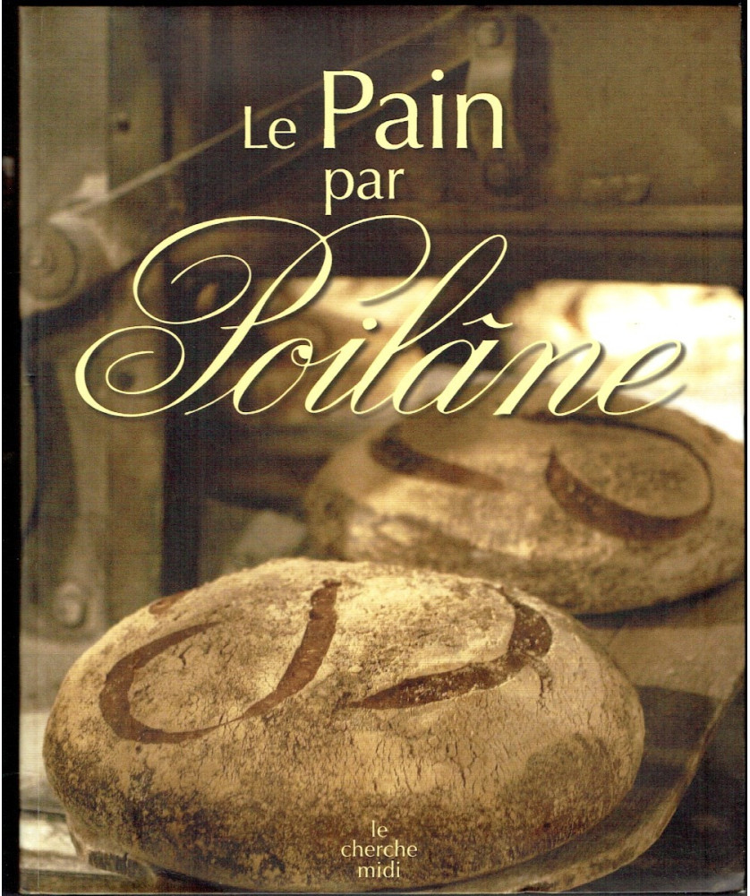 Le Pain par Poilâne