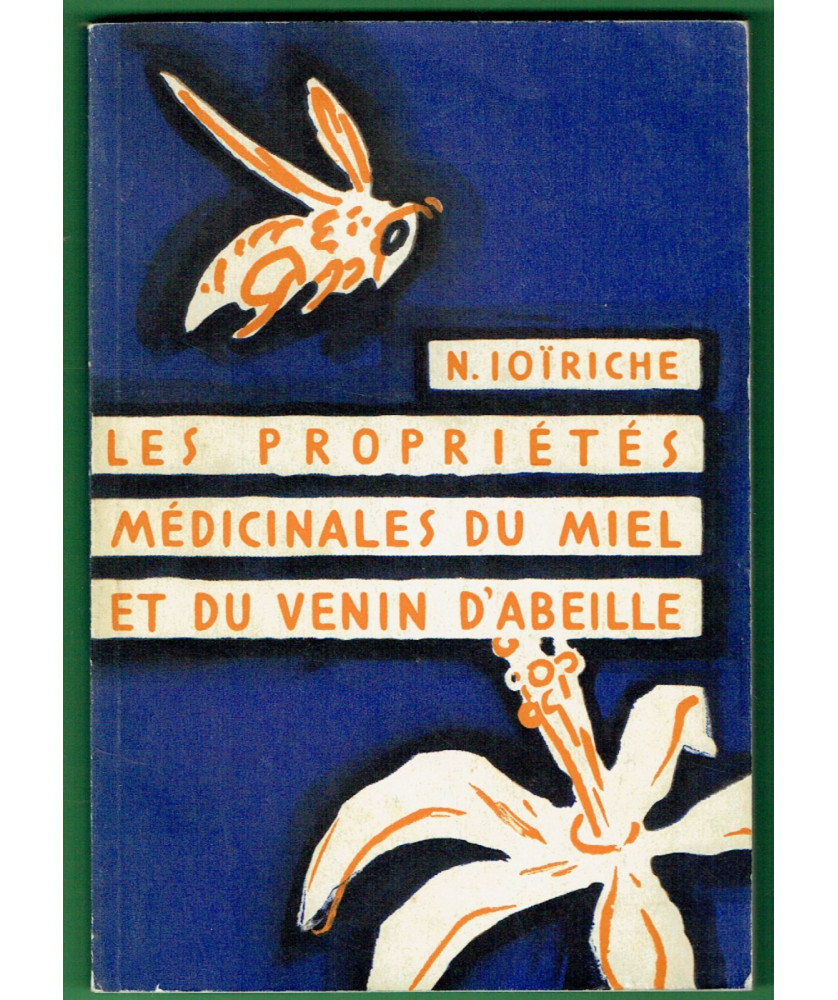 Propriétés Médicinales du Miel et du Venin d'Abeille