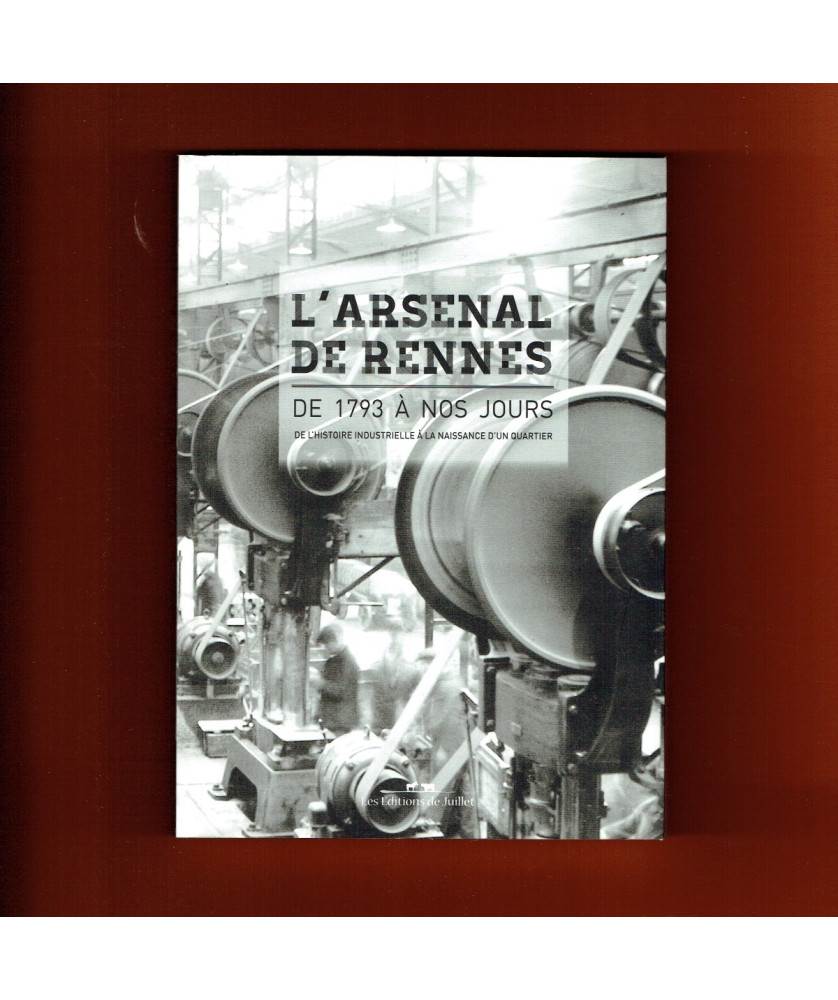 L'Arsenal de Rennes de 1793 à nos jours