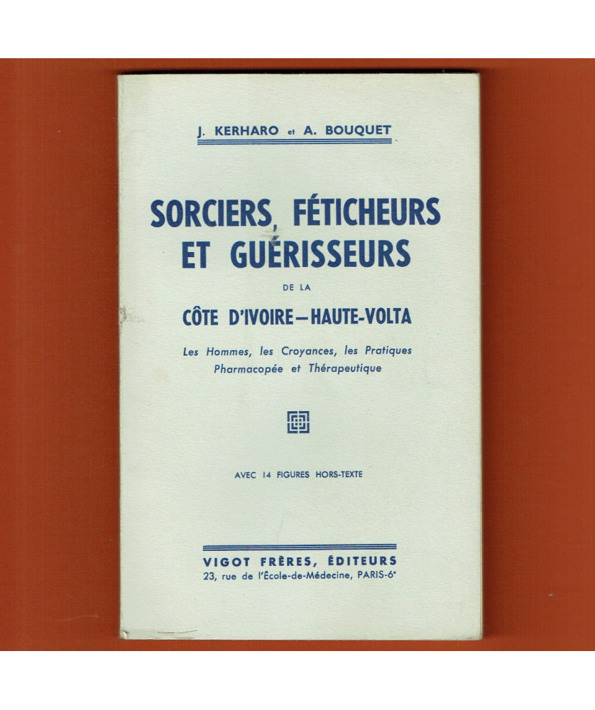 Sorciers, Féticheurs et Guérisseurs